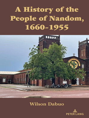 cover image of A History of the People of Nandom, 1660–1955